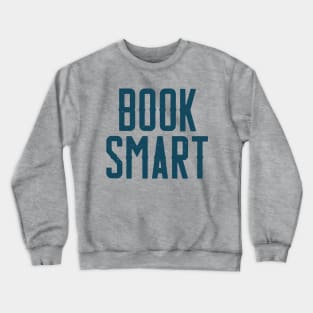 Book smart typography Crewneck Sweatshirt